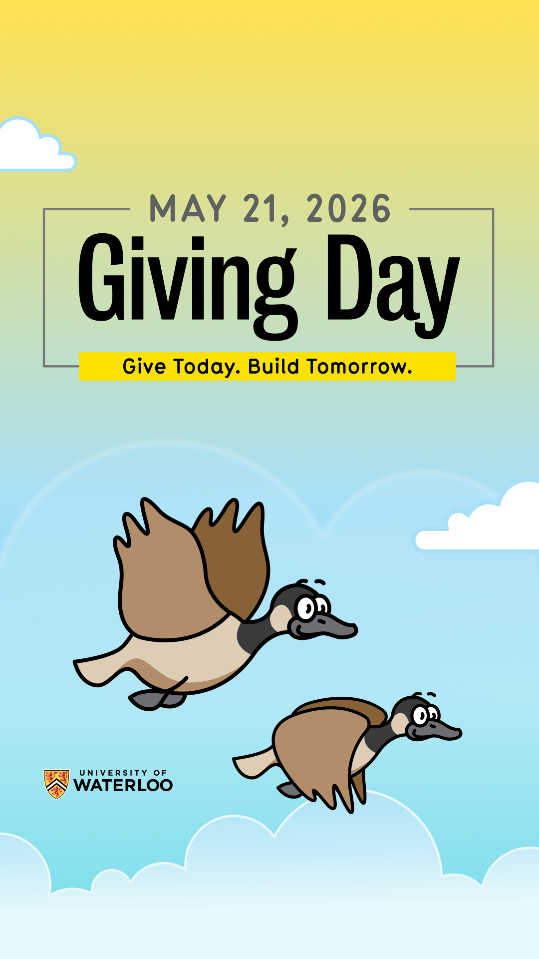 two cartoon geese flying with the words Giving Day: Give Today. Build Tomorrow, and the date May 21, 2026. The image is sized for Instagram and Facebook Stories